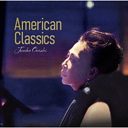 大西順子「Ａｍｅｒｉｃａｎ　Ｃｌａｓｓｉｃｓ」