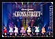 ＣＵＴＩＥ　ＳＴＲＥＥＴ「１ｓｔ　ＬＩＶＥ　ＦＩＬＭ　ａｔ　豊洲ＰＩＴ　ＣＵＴＩＥ　ＳＴＲＥＥＴ　１ｓｔワンマンライブ　－ＣＲＯＳＳ　ＳＴＲＥＥＴ－」