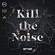 ＳＰＹＡＩＲ「Ｋｉｌｌ　ｔｈｅ　Ｎｏｉｓｅ」