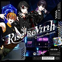 クロノヴァ「 Ｒｉｓｅ　ｏｆ　Ｒｅ：Ｖｉｒｔｈ」