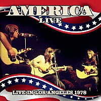 アメリカ「 ライヴ・イン・ロサンゼルス　１９７８　キング・ビスケット・フラワー・アワー」