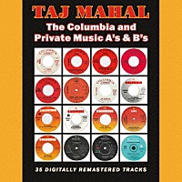 タジ・マハール「 ザ・コロムビア・アンド・プライベート・ミュージック・エーズ・アンド・ビーズ」