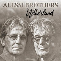 アレッシー・ブラザーズ「 ザ・ネザーランド」