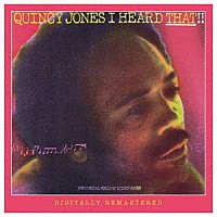 クインシー・ジョーンズ「 アイ・ハード・ザット！！」