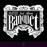 MAZZEL「Banquet」 | UMCB-69014 | 4988031853948