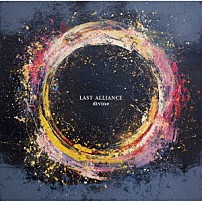 ＬＡＳＴ　ＡＬＬＩＡＮＣＥ 「ｄｉｖｉｎｅ」