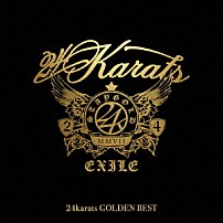 ＥＸＩＬＥ 「２４ｋａｒａｔｓ　ＧＯＬＤＥＮ　ＢＥＳＴ」