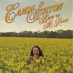 Ｃａｎｄｉ　Ｓｔａｔｏｎ「Ｂａｃｋ　Ｔｏ　Ｍｙ　Ｒｏｏｔｓ」