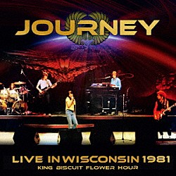 ジャーニー「ライヴ・イン・ウィスコンシン１９８１　キング・ビスケット・フラワー・アワー」