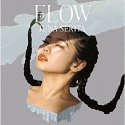 ＪＵＮＡ　ＳＥＲＩＴＡ「ＦＬＯＷ」
