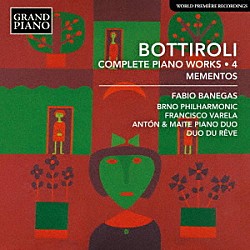 （クラシック）「ボッティローリ：ピアノ作品全集　第４集」