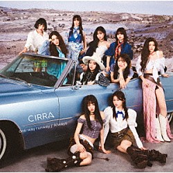 ＣＩＲＲＡ「ｏｎｅ－ｗａｙ　ｒｕｎｗａｙ／Ａｌｗａｙｓ」