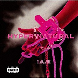 ＭＡＤ　ＪＡＭＩＥ「ＨＹＰＥＲ　ＮＡＴＵＲＡＬ」