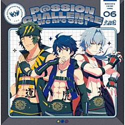 ＴＨＥ　虎牙道「ＴＨＥ　ＩＤＯＬＭ＠ＳＴＥＲ　ＳｉｄｅＭ　～Ｐ＠ＳＳＩＯＮ　ＣＨＡＬＬＥＮＧＥ　Ｗｅ　ａｒｅ　３１５！～　ＭＯＮＴＨＬＹ　ＴＨＥＭＥ　ＳＯＮＧ　０６　ＴＨＥ　虎牙道」