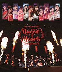 Ｊｕｉｃｅ＝Ｊｕｉｃｅ「Ｊｕｉｃｅ＝Ｊｕｉｃｅ　Ｃｏｎｃｅｒｔ　２０２５　Ｑｕｅｅｎ　ｏｆ　Ｈｅａｒｔｓ　Ｓｐｅｃｉａｌ　Ｆｌｕｓｈ」