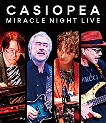 ＣＡＳＩＯＰＥＡ 野呂一生 鳴瀬喜博 安部潤 今井義頼「ＭＩＲＡＣＬＥ　ＮＩＧＨＴ　ＬＩＶＥ」