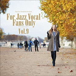 （Ｖ．Ａ．） Ｉｓａｂｅｌｌａ　Ｌｕｎｄｇｒｅｎ ＥＬＬＥ Ｇｅｎｅｖｉｅｖｅ　Ｍａｒｅｎｔｅｔｔｅ Ｌｙａｍｂｉｋｏ Ｊｅｎｎｙ　Ｅｖａｎｓ Ｌｅｔｉｚｉａ　Ｍｉｃｈｅｌｉ Ａｌｅｊａｎｄｒａ　Ｍａｒｔｉｎ「寺島靖国プレゼンツ　Ｆｏｒ　Ｊａｚｚ　Ｖｏｃａｌ　Ｆａｎｓ　Ｏｎｌｙ　Ｖｏｌ．９」