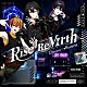 クロノヴァ「Ｒｉｓｅ　ｏｆ　Ｒｅ：Ｖｉｒｔｈ」