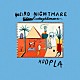 ＷＥＩＲＤ　ＮＩＧＨＴＭＡＲＥ「ＨＯＯＰＬＡ」
