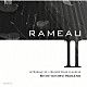 中野振一郎 築山茉以「ジャン＝フィリップ・ラモー　クラヴサン曲全集　Ⅱ」