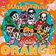 Ｗａｋｅｙｓ「Ｔｈｅ　Ｗａｋｅｙ　Ｓｈｏｗ　ソングアルバム　－　ＯＲＡＮＧＥ　－」