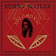 Ｂｕｎｎｙ　Ｗａｉｌｅｒ「ＳＯＬＯＭＯＮＩＣ　ＳＩＮＧＬＥＳ　１：　ＴＲＥＡＤ　ＡＬＯＮＧ　１９６９－１９７６」