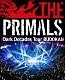 祖堅正慶，ＴＨＥ　ＰＲＩＭＡＬＳ「ＴＨＥ　ＰＲＩＭＡＬＳ　Ｄａｒｋ　Ｄｅｃａｄｅｓ　Ｔｏｕｒ　ＢＵＤＯＫＡＮ」