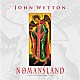 ジョン・ウェットン「ノーマンズ・ランド：ライヴ・イン・ポーランド　１９９８」