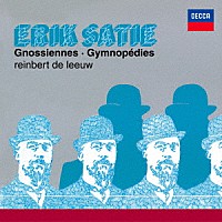 ラインベルト・デ・レーウ「 ６つのグノシエンヌ　～デ・レーウ・プレイズ・サティ１」