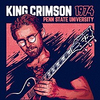 キング・クリムゾン「 １９７４ペン・ステート・ユニバーシティ　ｉｎ　ＳＨＭ－ＣＤ」