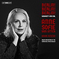 （クラシック）「 ベルリン！ベルリン！ベルリン！キャバレー・ソングと亡命者」