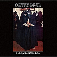 カテドラル「 絶望－ソサエティーズ・パクト・ウィズ・サタン」