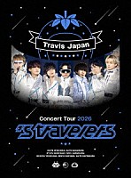 Ｔｒａｖｉｓ　Ｊａｐａｎ「 Ｔｒａｖｉｓ　Ｊａｐａｎ　Ｃｏｎｃｅｒｔ　Ｔｏｕｒ　２０２６　’ｓ　ｔｒａｖｅｌｅｒｓ」
