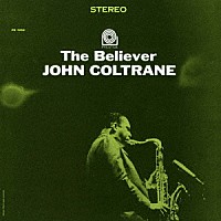 ジョン・コルトレーン「 ザ・ビリーヴァー」