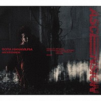 ＳＯＴＡ　ＨＡＮＡＭＵＲＡ「 ＡＳＣＥＥＥＮＳＩＯＮ」