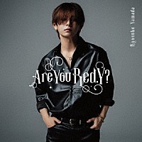 Ｒｙｏｓｕｋｅ　Ｙａｍａｄａ「 Ａｒｅ　Ｙｏｕ　Ｒｅｄ．Ｙ？」