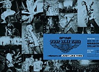 ＳＰＹＡＩＲ「 ＪＵＳＴ　ＬＩＫＥ　ＴＨＩＳ　２０２５　－　Ｈｉｓｔｏｒｙ　ｏｆ　ＪＵＳＴ　ＬＩＫＥ　ＴＨＩＳ　－」