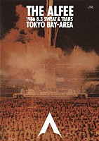 ＴＨＥ　ＡＬＦＥＥ「 ＴＨＥ　ＡＬＦＥＥ　１９８６　８．３　ＳＷＥＡＴ　＆　ＴＥＡＲＳ　ＴＯＫＹＯ　ＢＡＹ－ＡＲＥＡ＜レストア版＞」