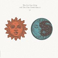 ＭＹ「 Ｔｈｅ　Ｒｅｄ　Ｓｕｎ　Ｋｉｎｇ　ａｎｄ　Ｔｈｅ　Ｂｌｕｅ　Ｍｏｏｎ　Ｑｕｅｅｎ」