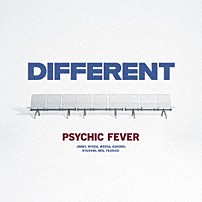 ＰＳＹＣＨＩＣ　ＦＥＶＥＲ　ｆｒｏｍ　ＥＸＩＬＥ　ＴＲＩＢＥ 「ＤＩＦＦＥＲＥＮＴ」
