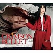 水樹奈々 「ＣＲＩＭＳＯＮ　ＢＵＬＬＥＴ」
