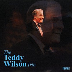 テディ・ウィルソン・トリオ テディ・ウィルソン ウーゴ・ラスムッセン エド・シグペン「テディ・ウィルソン・トリオ」