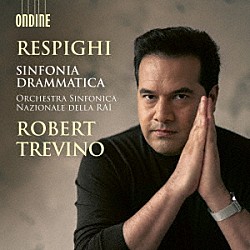 （クラシック）「レスピーギ：劇的交響曲」