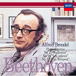 アルフレッド・ブレンデル「ベートーヴェン：ピアノ・ソナタ第２１番≪ワルトシュタイン≫・第２６番≪告別≫・第１７番≪テンペスト≫」