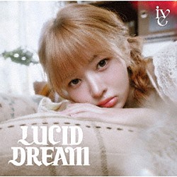 ＩＶＥ「ＬＵＣＩＤ　ＤＲＥＡＭ」