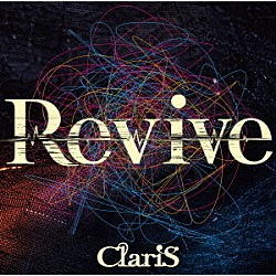 ＣｌａｒｉＳ「Ｒｅｖｉｖｅ」