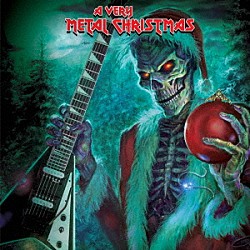 （Ｖ．Ａ．） Ｔｉｍ　“Ｒｉｐｐｅｒ”　Ｏｗｅｎｓ Ｒｏｎ　“Ｂｕｍｂｌｅｆｏｏｔ”　Ｔｈａｌ Ｄａｖｉｄ　Ｅｌｌｅｆｓｏｎ Ｃｈｅｒｉｅ　Ｃｕｒｒｉｅ Ｔｒａｃｉｉ　Ｇｕｎｓ Ｓｔｅｐｈｅｎ　Ｐｅａｒｃｙ Ｖｉｎｎｉｅ　Ｍｏｏｒｅ「ア・ヴェリー・メタル・クリスマス」