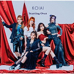 ＫＯＩＡＩ「Ｓｔａｒｔｉｎｇ　Ｏｖｅｒ」