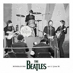 ＴＨＥ　ＢＥＡＴＬＥＳ「武道館　１９６６　Ｊｕｎｅ　３０」