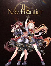 （Ｖ．Ａ．） 高柳知葉 星谷美緒 福原綾香 大和田仁美 下地紫野 新田ひより 天海由梨奈「ウマ娘　プリティーダービー　６ｔｈ　ＥＶＥＮＴ　Ｔｈｅ　Ｎｅｗ　Ｆｒｏｎｔｉｅｒ」